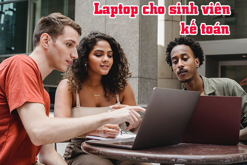 Laptop cho sinh viên kế toán