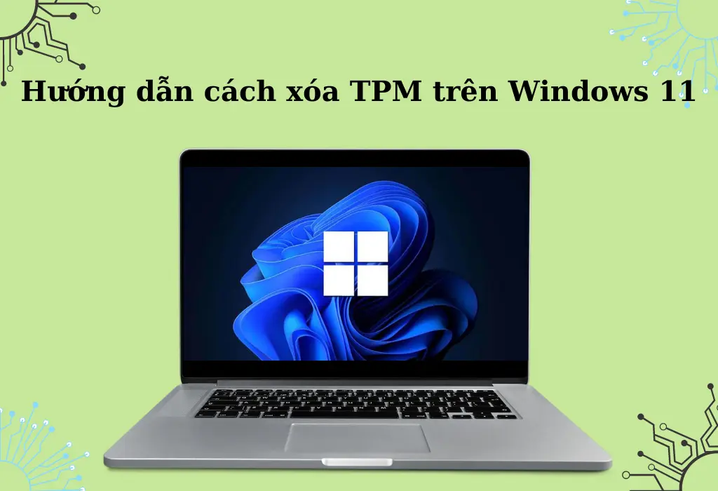 Cách xóa TPM trên Windows 11